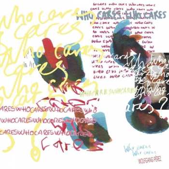 Album Wolfgang Perez: Who Cares Who Cares