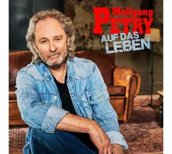 Album Wolfgang Petry: Auf Das Leben