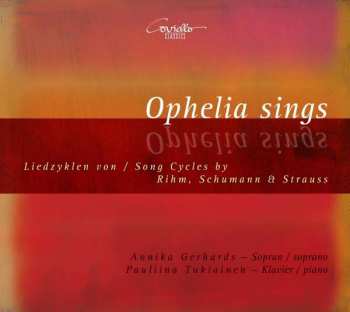 Album Wolfgang Rihm: Annika Gerhards - Ophelia Sings