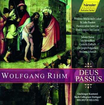 Album Wolfgang Rihm: Deus Passus (St. Luke Passion)