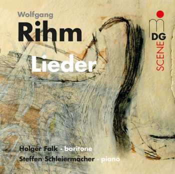 Album Wolfgang Rihm: Lieder Für Bariton & Klavier