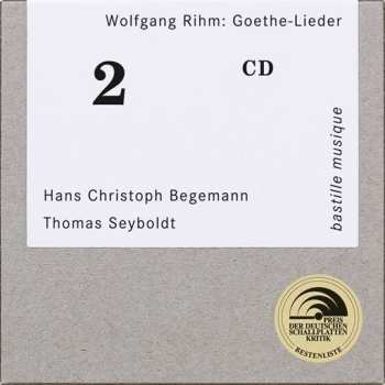 Album Wolfgang Rihm: Lieder Nach Goethe Und Schiller