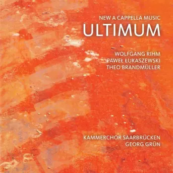Ultimum - New A Cappella Music