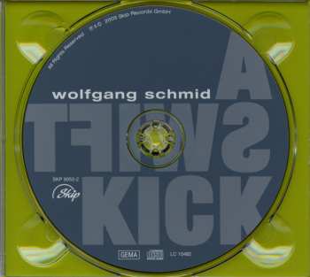 CD Wolfgang Schmid: A Swift Kick 192545