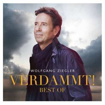 Album Wolfgang Ziegler: Verdammt! Best Of