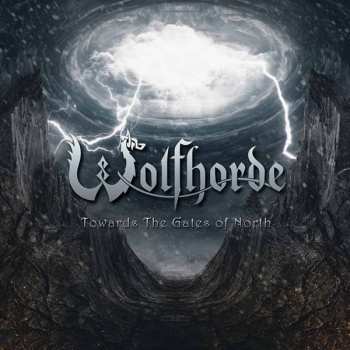 Album Wolfhorde: Towards The Gates Of North