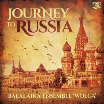 Album Wolga-Balalaika-Ensemble: Journey To Russia