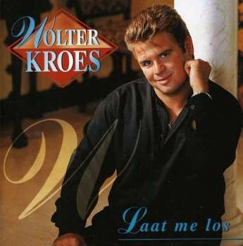 Album Wolter Kroes: Laat Me Los