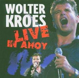 Album Wolter Kroes: Live In Ahoy