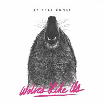 Album Wolves Like Us: Brittle Bones