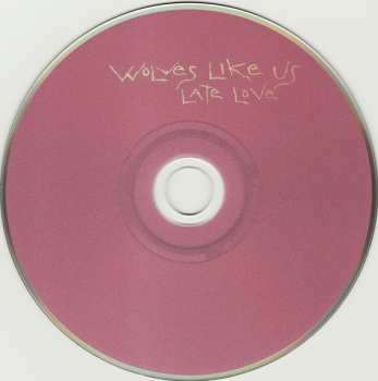 CD Wolves Like Us: Late Love 99382