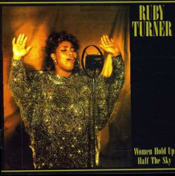 Album Ruby Turner: Women Hold Up Half The Sky