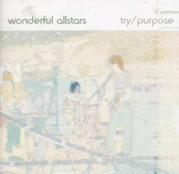 Album Wonderful Allstars: Try/purpose
