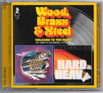2CD Wood, Brass & Steel: Welcome To The Party (The Complete Recordings 1973-1980) 113230