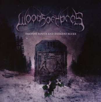 Album Woods Of Ypres: Woods III: Deepest Roots And Darkest Blues