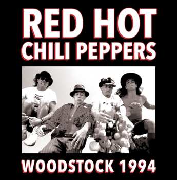 Album Red Hot Chili Peppers: Woodstock 1994
