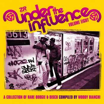 Album Woody Bianchi: Under The Influence Volume Eight (A Collection Of Rare Boogie & Disco)