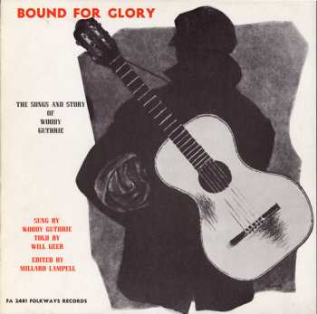 Album Woody Guthrie: Bound For Glory (The Songs And Story Of Woody Guthrie)