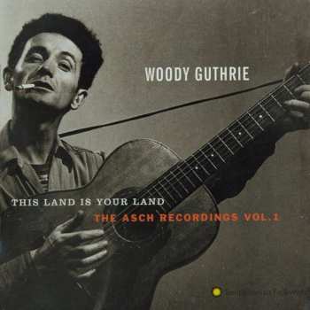 Album Woody Guthrie: This Land Is Your Land: The Asch Recordings, Vol. 1