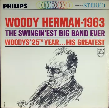 Woody Herman: 1963 – The Swingin’est Big Band Ever