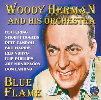 Album Woody Herman And His Orchestra: Blue Flame