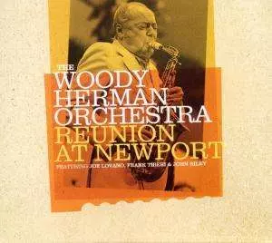 Woody Herman And His Orchestra: Reunion At Newport