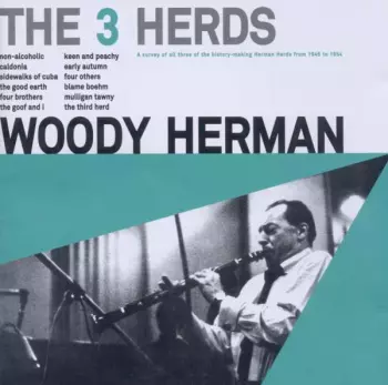Woody Herman And His Orchestra: The 3 Herds