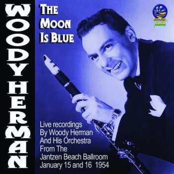 Album Woody Herman And His Orchestra: The Moon Is Blue