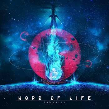 Album Word Of Life: Jahbulon