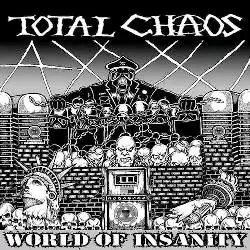 Total Chaos: World Of Insanity