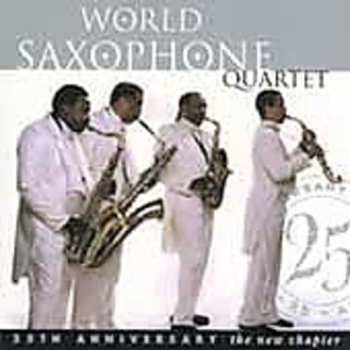 Album World Saxophone Quartet: 25th Anniversary - The New Chapter