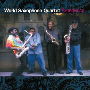 Album World Saxophone Quartet: Experience