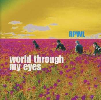 Album RPWL: World Through My Eyes