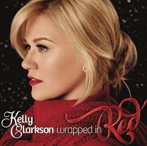 CD Kelly Clarkson: Wrapped In Red DLX