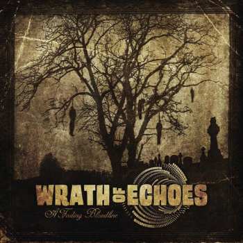 CD Wrath Of Echoes: A Fading Bloodline 372202