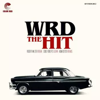 W.R.D.: The Hit