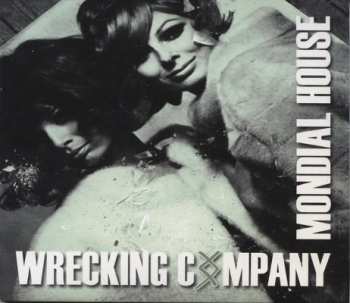 Album Wrecking Company: Mondial House