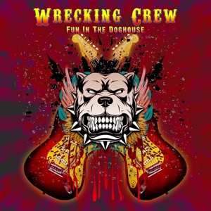 CD Wrecking Crew: Fun In The Doghouse 503111