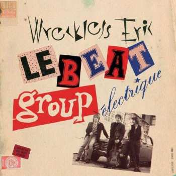 Album Wreckless Eric: Le Beat Group Électrique