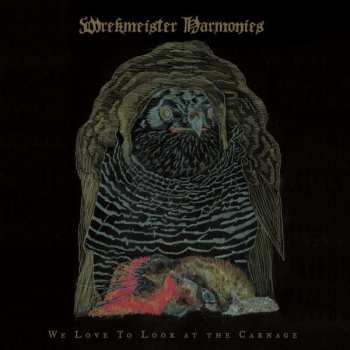 CD Wrekmeister Harmonies: We Love To Look At The Carnage 400313