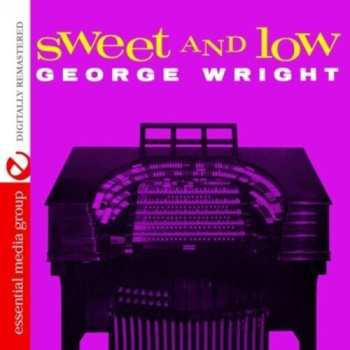 Album Wright,george: Sweet & Low