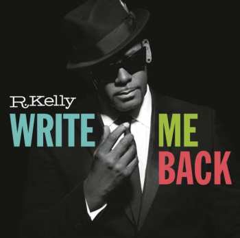 Album R. Kelly: Write Me Back