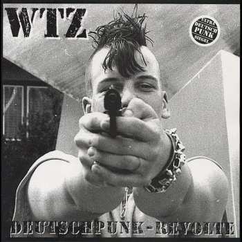 Album WTZ: Deutschpunk-Revolte