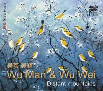 Album Wu Man & Wu Wei: Distant Mountains