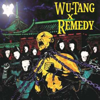 Album Wu-tang X Remedy: Wu-tang X Remedy