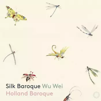 Wu Wei: Silk Baroque