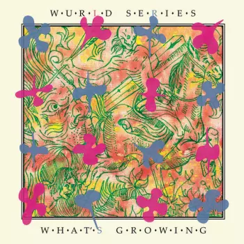 Wurld Series: What’s Growing