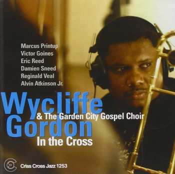 Album Wycliffe Gordon: In The Cross