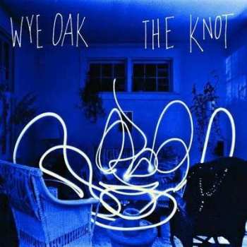 Album Wye Oak: The Knot