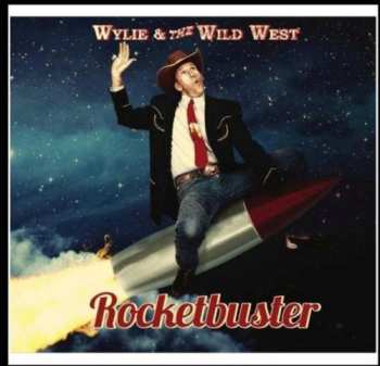 CD Wylie & The Wild West: Rocketbuster